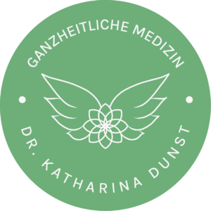Ganzheitliche Medizin; Dr. Katharina Dunst